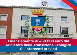 Finanziamento del Ministero della Transizione Ecologica: gli interventi previsti